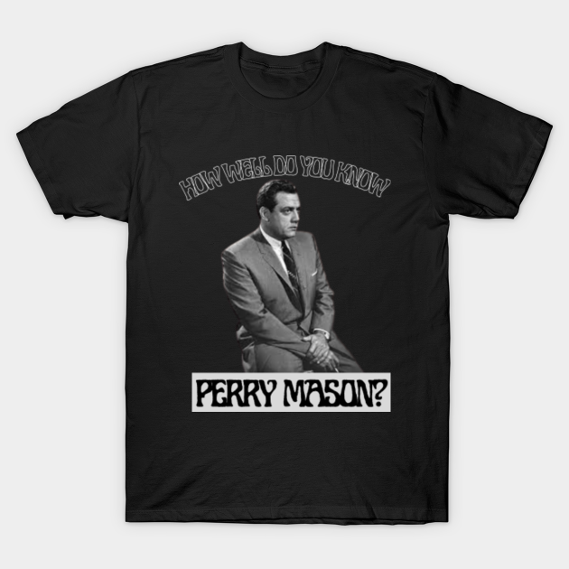 perry mason Perry Mason TShirt TeePublic